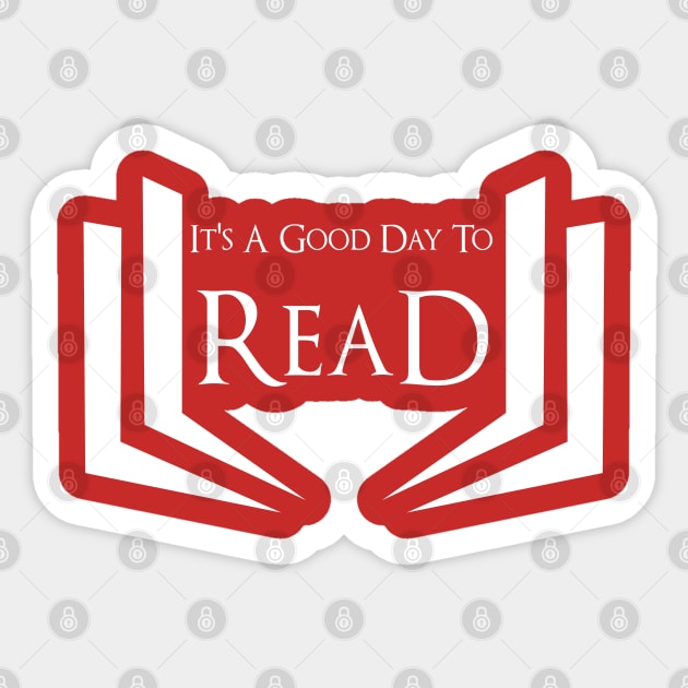 It's A Good Day To Read Sticker by GlossyArtTees